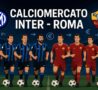 Calciomercato Inter e Roma, quanti affari: 9 giocatori sul piatto