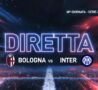 Diretta Bologna Inter Live Serie A